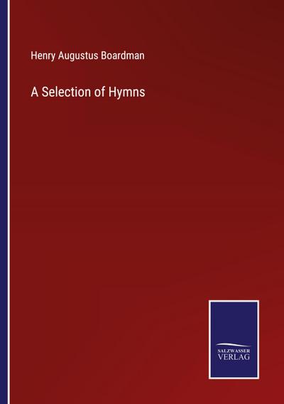 A Selection of Hymns