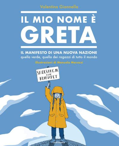 Giannella, V: Mio nome è Greta. Il manifesto di una nuova na