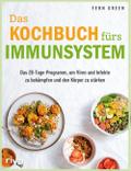 Das Kochbuch fürs Immunsystem