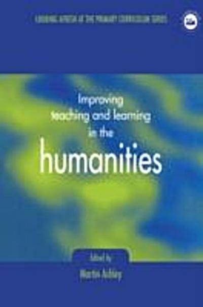 Improving Teaching and Learning in the Humanities