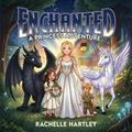 Enchanted A Princess Adventure