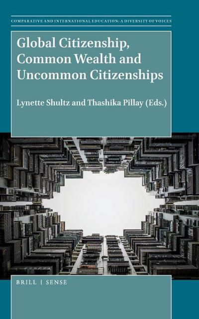 Global Citizenship, Common Wealth and Uncommon Citizenships