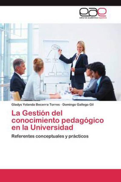 La Gestión del conocimiento pedagógico en la Universidad
