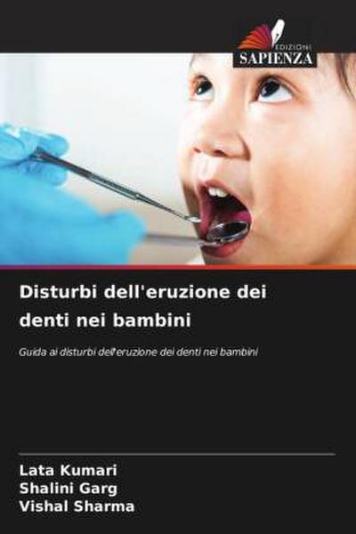 Disturbi dell’eruzione dei denti nei bambini