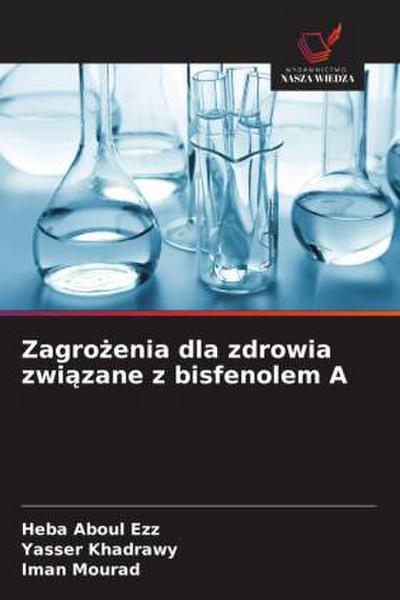 Zagro¿enia dla zdrowia zwi¿zane z bisfenolem A