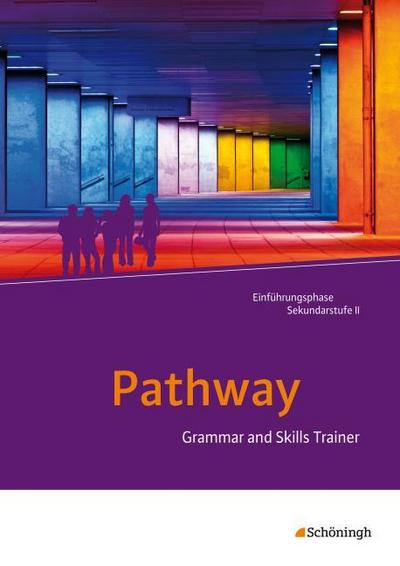 Pathway und Pathway Advanced - Lese- und Arbeitsbücher Englisch für die gymnasiale Oberstufe - Neubearbeitung