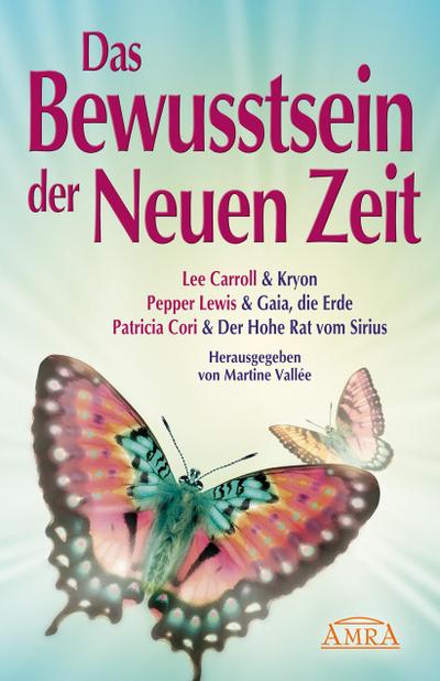 2012 - Das Bewusstsein der Neuen Zeit