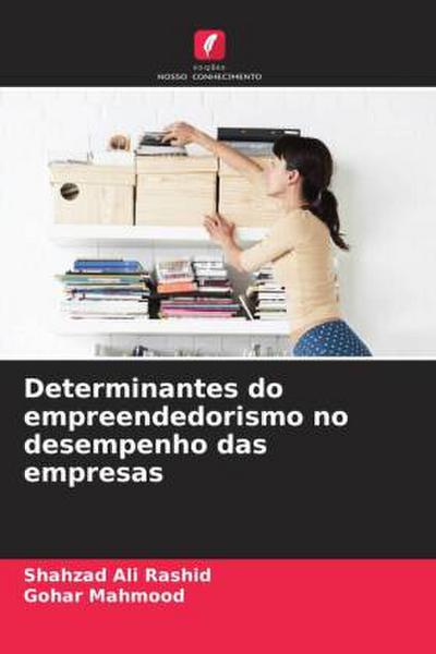 Determinantes do empreendedorismo no desempenho das empresas