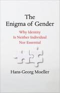 The Enigma of Gender