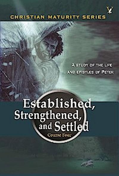 Established, Strengthened, and Settled