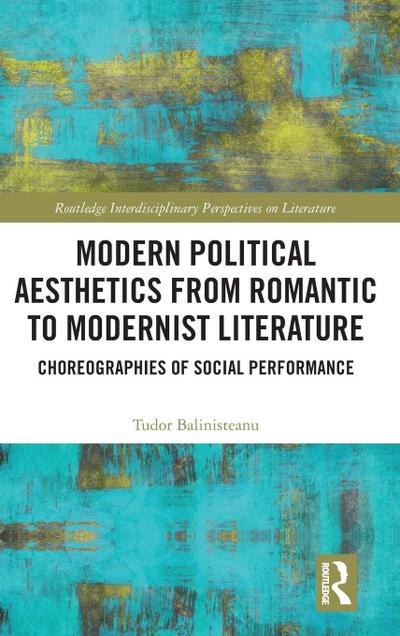 Modern Political Aesthetics from Romantic to Modernist Literature