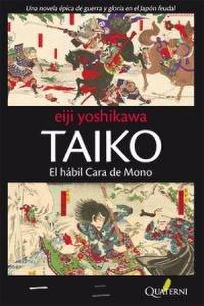 Taiko : el hábil cara de mono