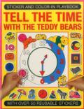 Sticker and Colour-in Playbook: Tell the Time with Teddy Bea