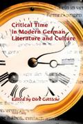 Critical Time in Modern German Literature and Cult