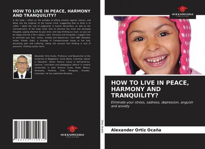HOW TO LIVE IN PEACE, HARMONY AND TRANQUILITY?