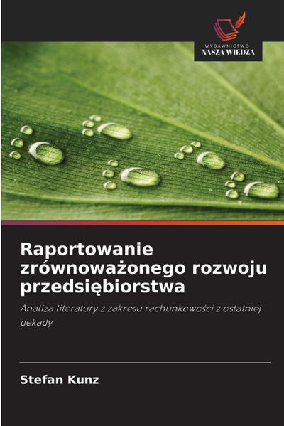 Raportowanie zrównowa¿onego rozwoju przedsi¿biorstwa