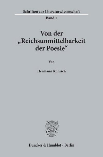 Von der ’Reichsunmittelbarkeit der Poesie’.