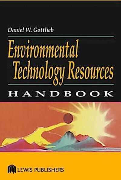Gottlieb, D: Environmental Technology Resources Handbook
