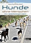 Hunde ohne Menschen