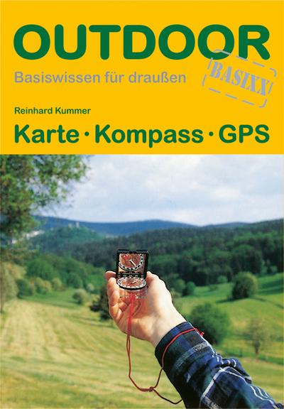 Karte Kompass GPS (OutdoorHandbuch) (Basiswissen für draußen)