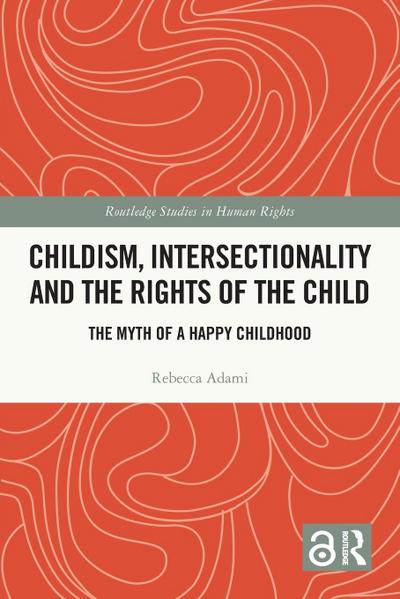 Childism, Intersectionality and the Rights of the Child