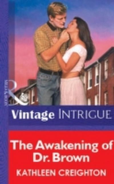 Awakening Of Dr. Brown (Mills & Boon Vintage Intrigue)