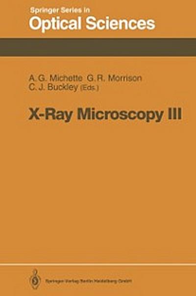 X-Ray Microscopy III
