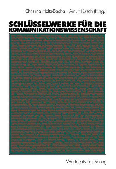 Schlüsselwerke für die Kommunikationswissenschaft