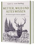 Wetter, Wild und altes Wissen