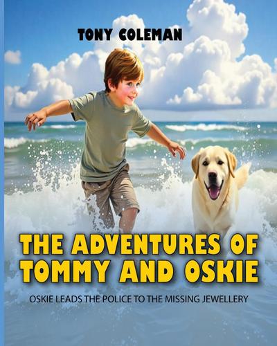 THE ADVENTURES OF "TOMMY AND OSKIE"