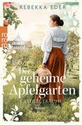 Der geheime Apfelgarten: Geteilte Träume