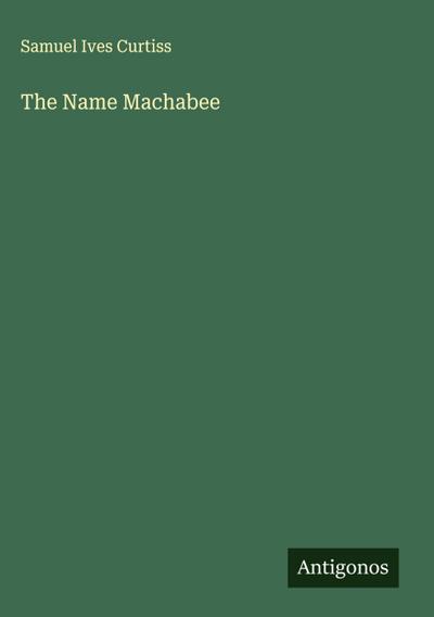 The Name Machabee
