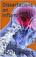 Dissertations on Inflammation, Vol. 2