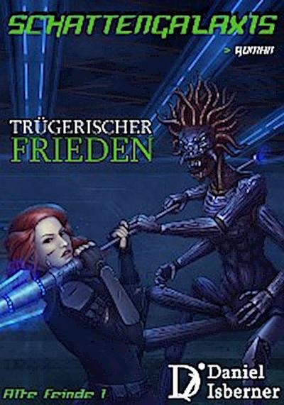 Schattengalaxis - Trügerischer Frieden