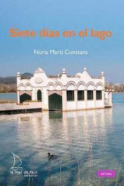 Siete días en el lago