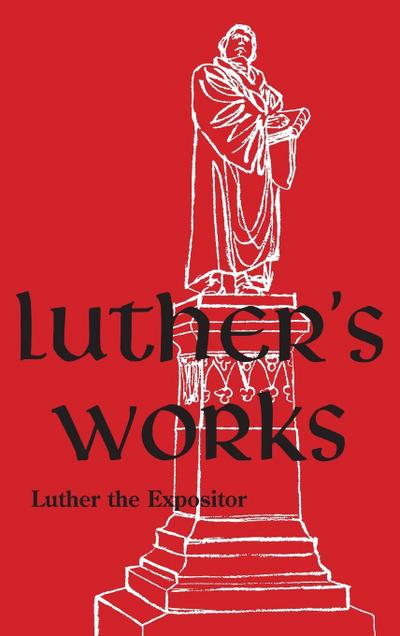 Luther the Expositor