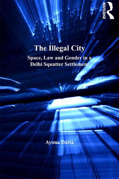 The Illegal City