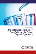 Practical Applications of Clay Catalysts in Green 