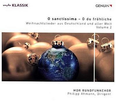 O Sanctissima - O du fröhliche, 1 Audio-CD