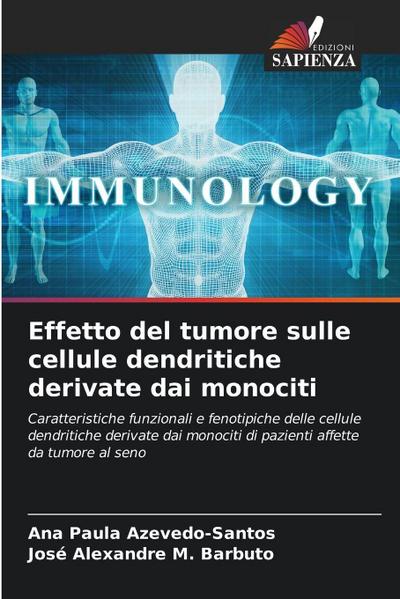 Effetto del tumore sulle cellule dendritiche derivate dai monociti