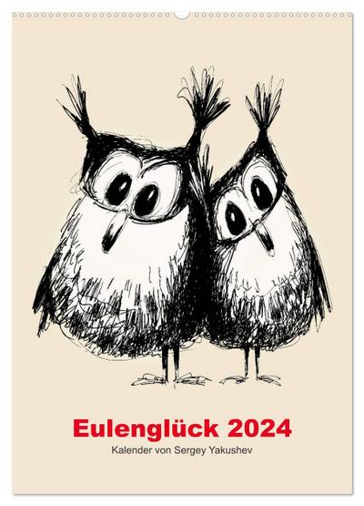 Eulenglück 2024 (Wandkalender 2024 DIN A2 hoch), CALVENDO Monatskalender