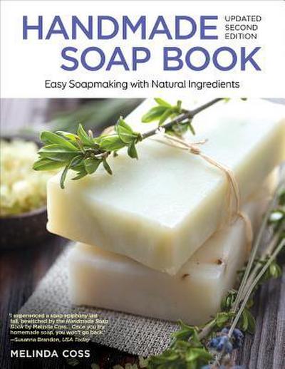 Handmade Soap Book, Updated Second Edition: Easy Soapmaking with Natural Ingredients