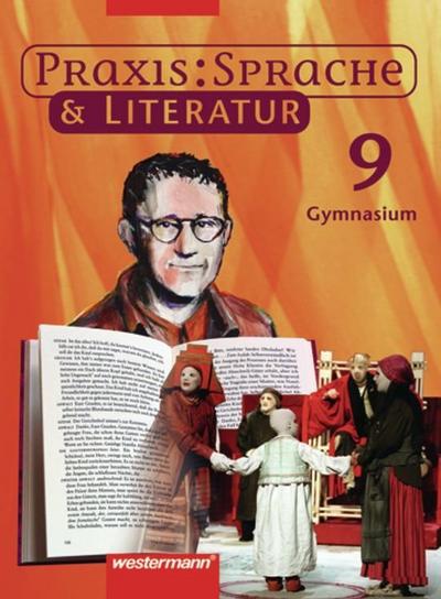 Praxis Sprache & Literatur - Sprach- und Lesebuch für Gymnasien