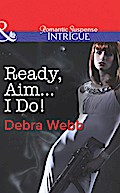 Ready, Aim...I Do!