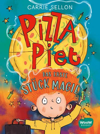 Pizza Piet: Das erste Stück Magie