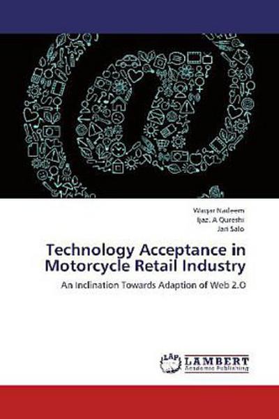 Technology Acceptance in Motorcycle Retail Industry
