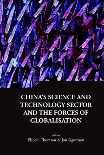 China’s Science And Technology Sector And The Forces Of Globalisation