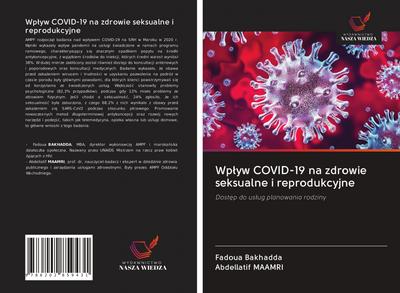 Wp¿yw COVID-19 na zdrowie seksualne i reprodukcyjne