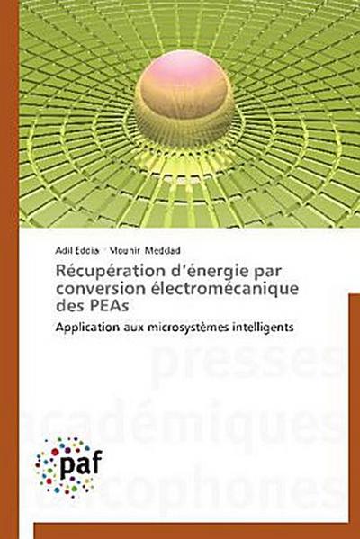 Récupération d’énergie par conversion électromécanique des PEAs