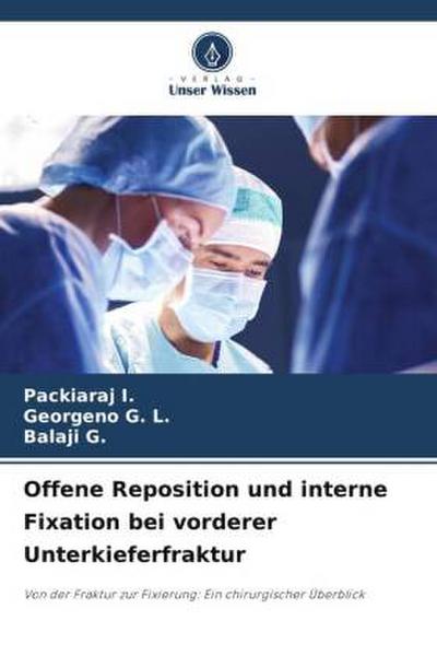 Offene Reposition und interne Fixation bei vorderer Unterkieferfraktur